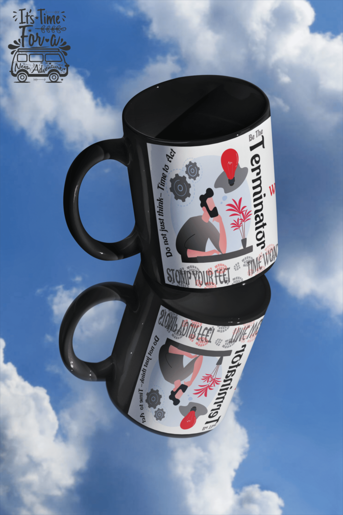the terminator mug innovative and designer mug motivational mug creative mug designer and innovative