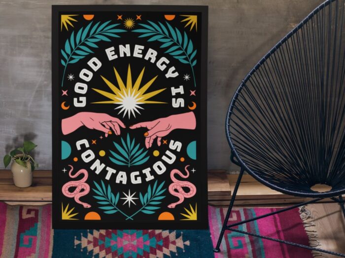 Good energy is Contagious