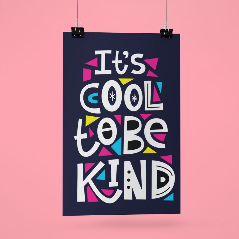 It's Cool to be Kind Motivational Wall Poster