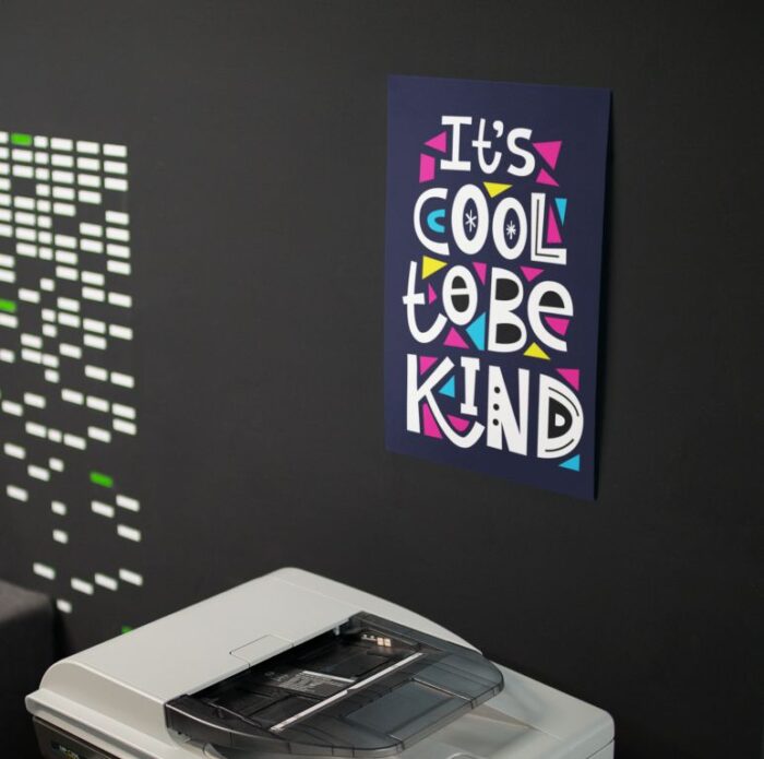 It's Cool to be Kind Motivational Wall Poster