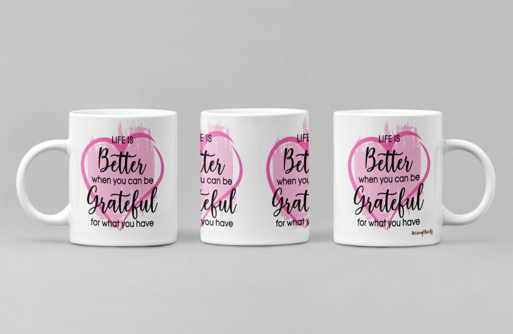 Life Is Better Be Grateful theme Coffee Mug