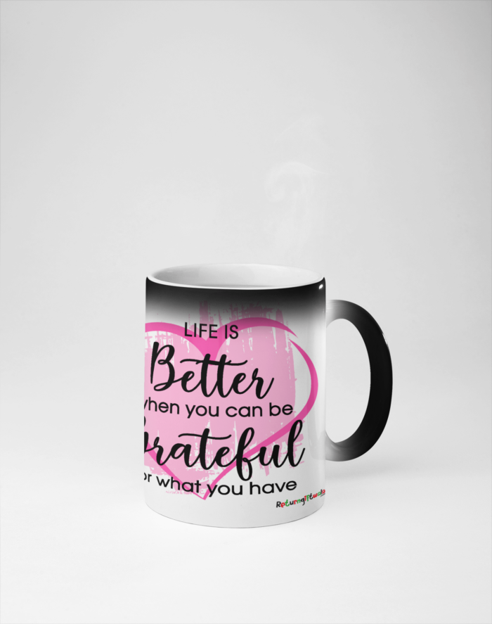 life is better- be grateful printed coffee mug