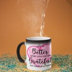 Life Is Better Be Grateful theme Coffee Mug