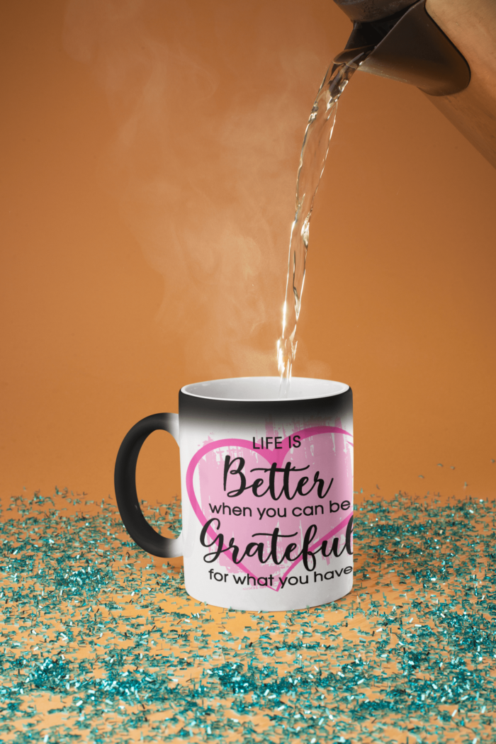life is better- be grateful printed coffee mug