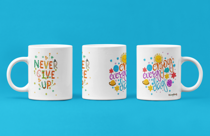 Never Give Up-Enjoy Everyday printed Coffee Mug