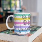 Be Happy Always printed coffee mug