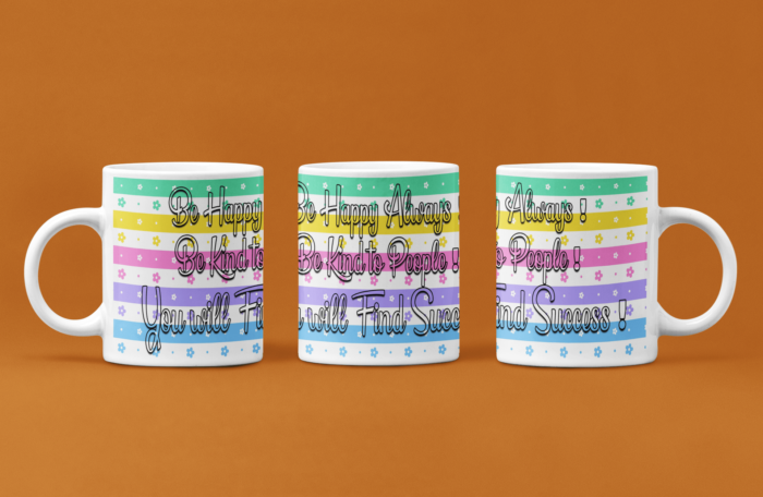 Be Happy Always printed coffee mug