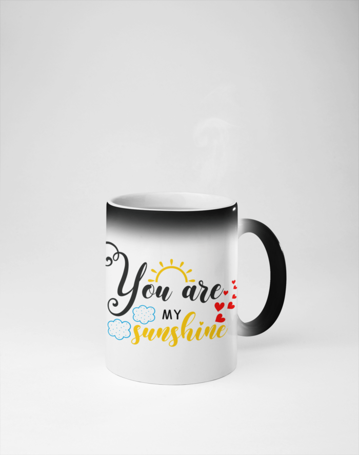 you are my sunshine printed coffee mug